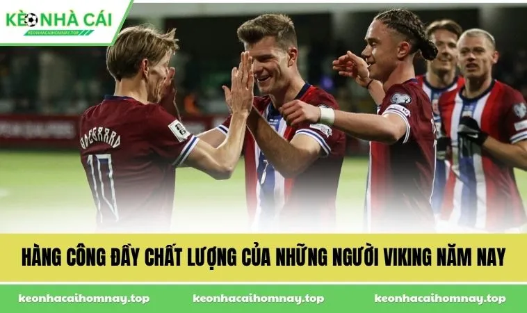 Hàng công đầy chất lượng của những người Viking năm nay