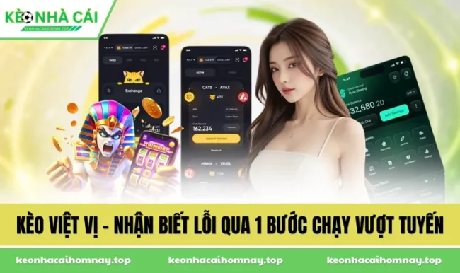 Kèo Việt Vị - Nhận Biết Lỗi Qua 1 Bước Chạy Vượt Tuyến