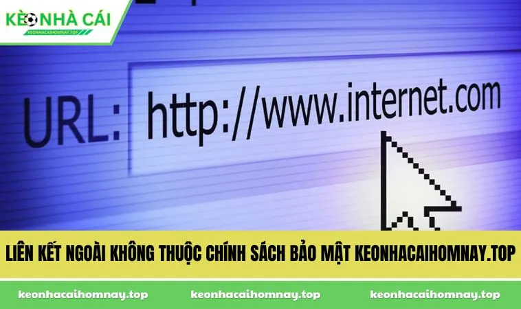 Liên kết ngoài không thuộc chính sách bảo mật keonhacaihomnay.top