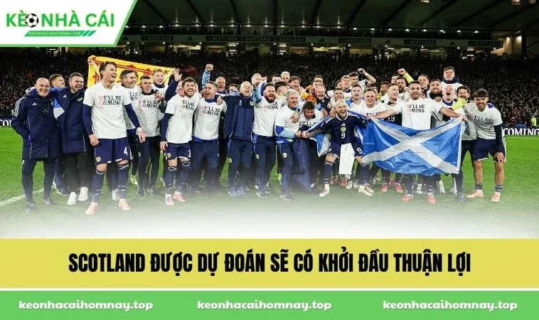 Scotland được dự đoán sẽ có khởi đầu thuận lợi